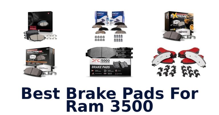 Best Brake Pads For Ram 3500