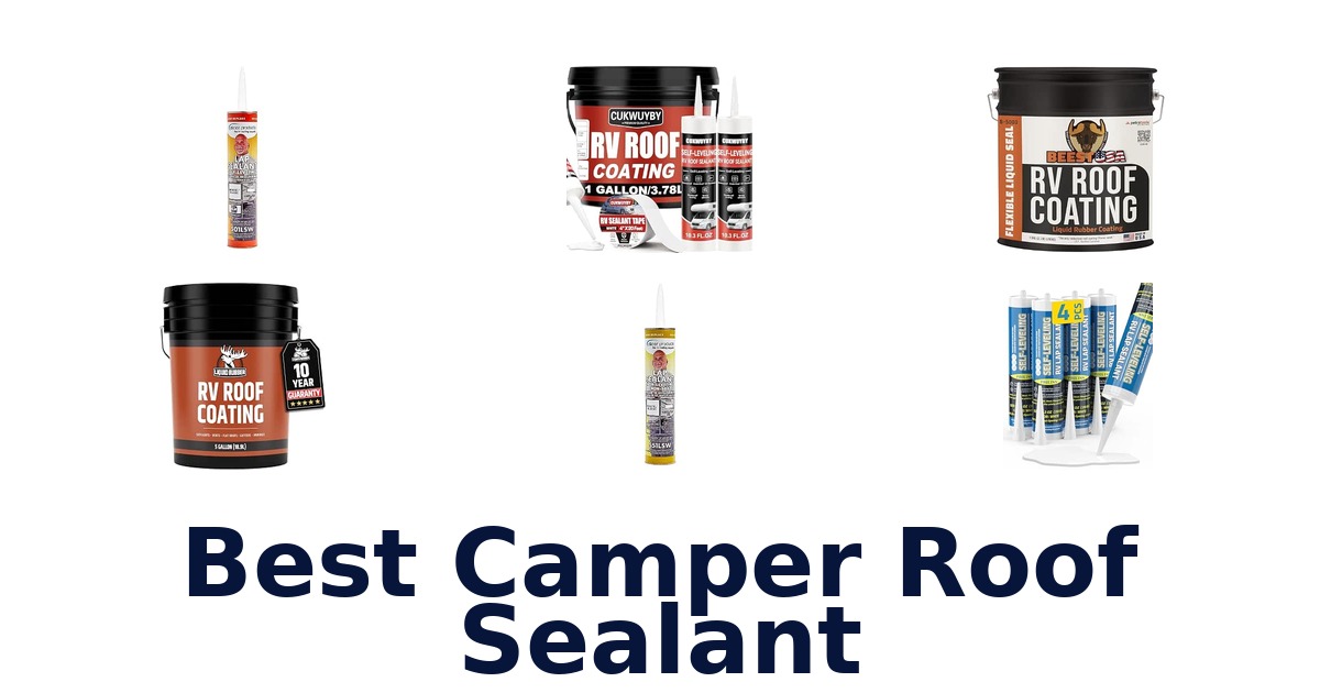 Best Camper Roof Sealant