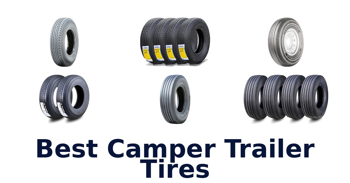 Best Camper Trailer Tires