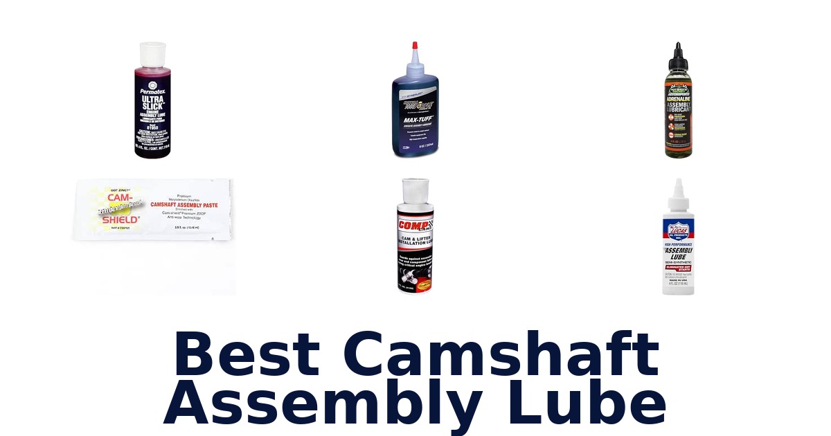 Best Camshaft Assembly Lube