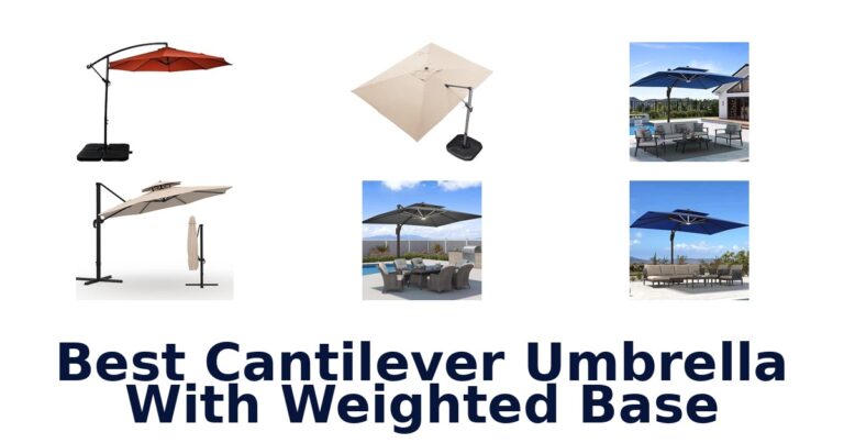 Best Cantilever Umbrella With Weighted Base