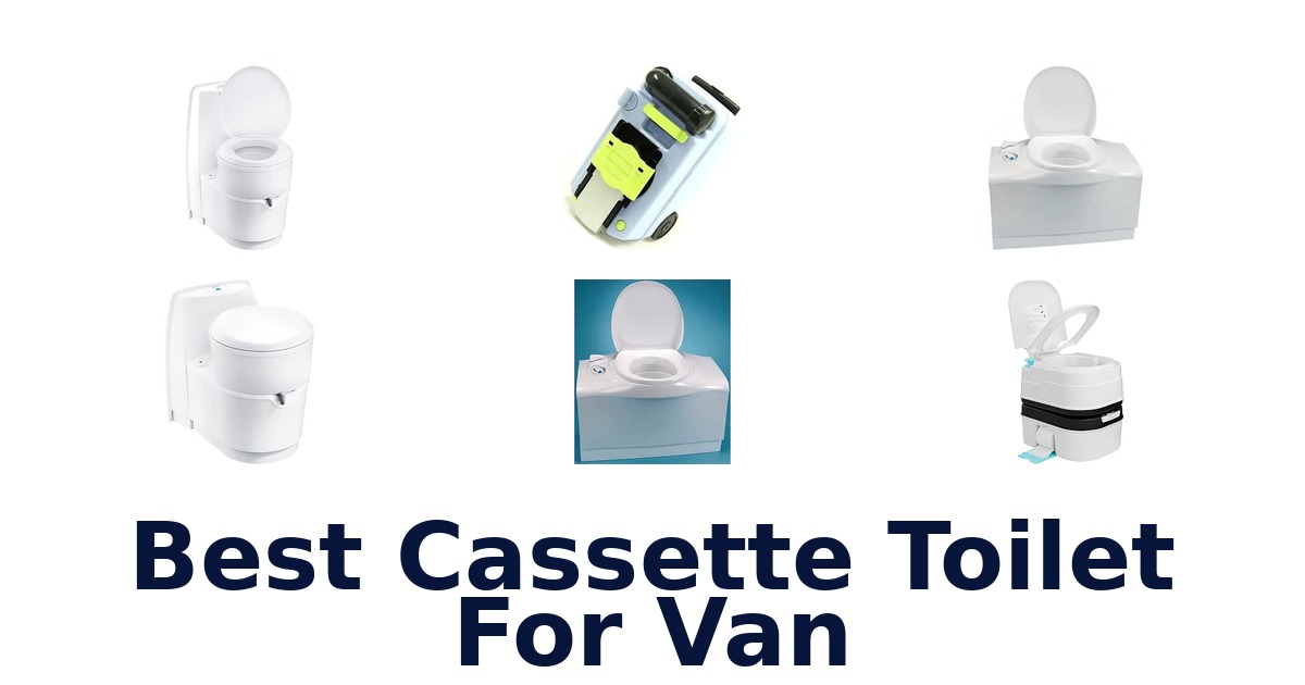 Best Cassette Toilet For Van
