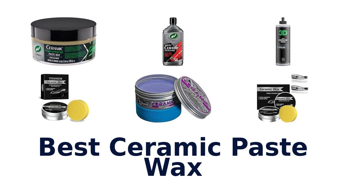 Best Ceramic Paste Wax
