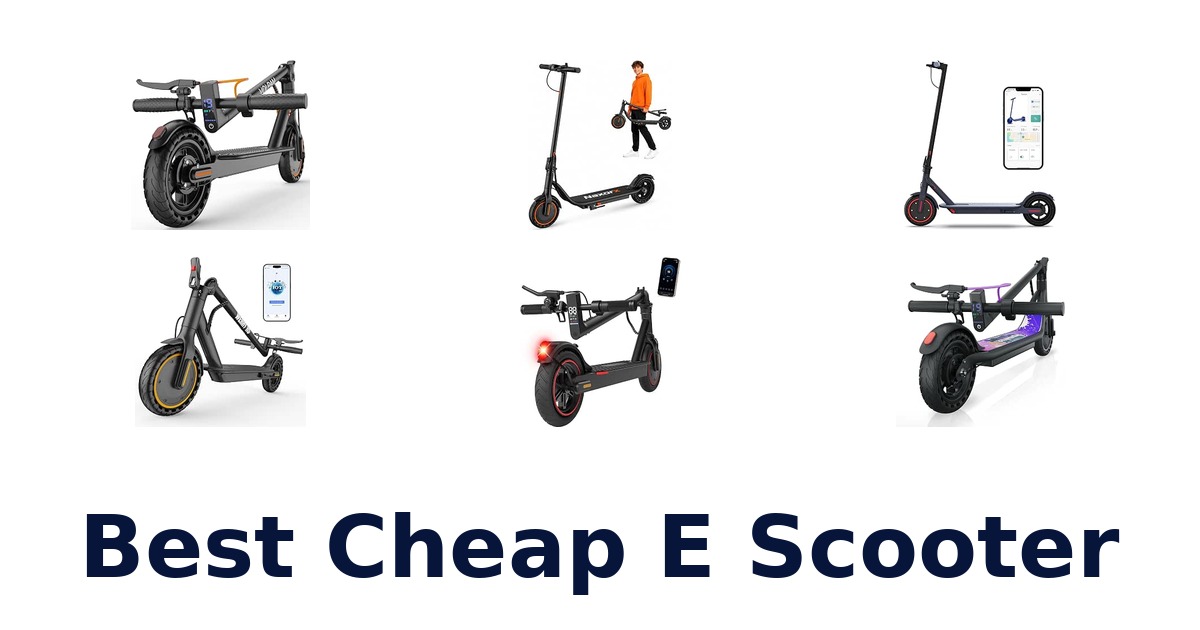Best Cheap E Scooter