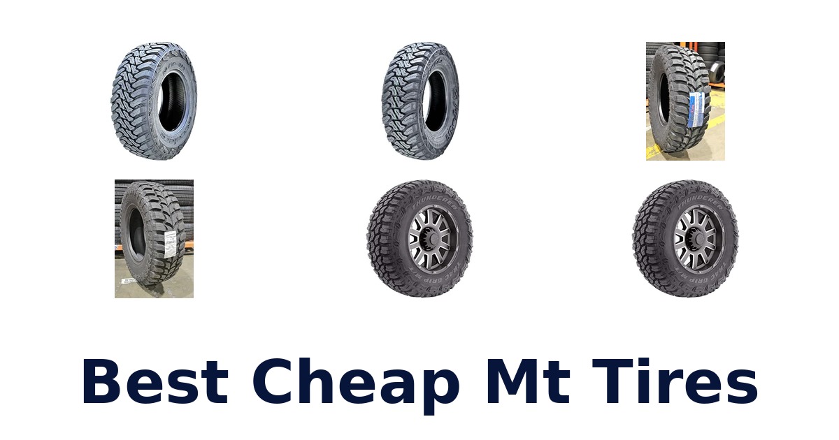 Best Cheap Mt Tires