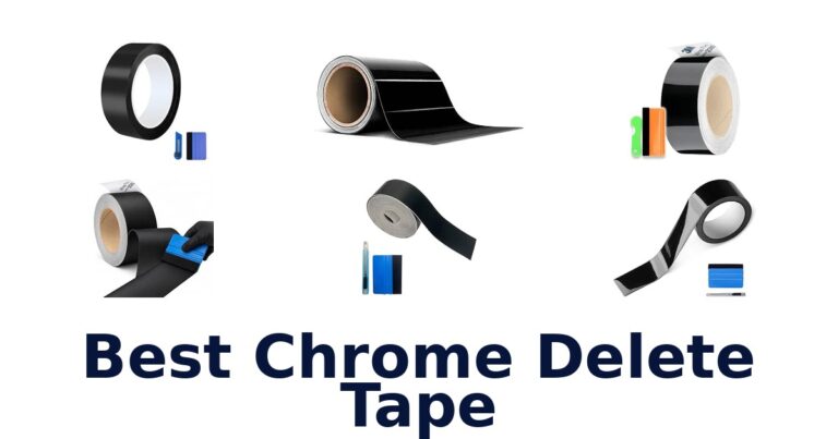 Best Chrome Delete Tape
