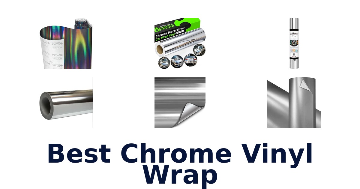 Best Chrome Vinyl Wrap