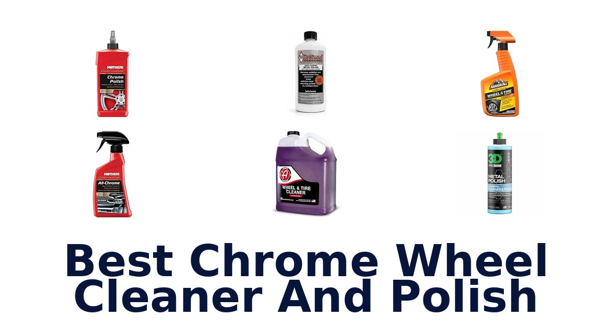 Best Chrome Wheel Cleaner And Polish