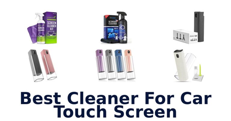 Best Cleaner For Car Touch Screen