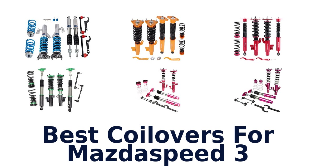 Best Coilovers For Mazdaspeed 3