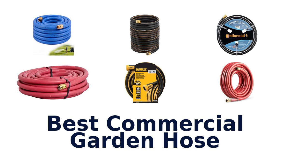Best Commercial Garden Hose