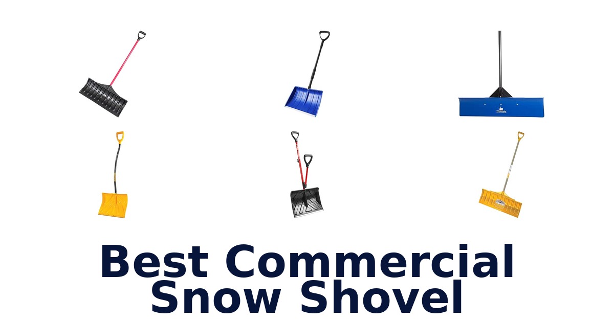 Best Commercial Snow Shovel