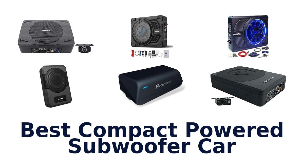 Best Compact Powered Subwoofer Car