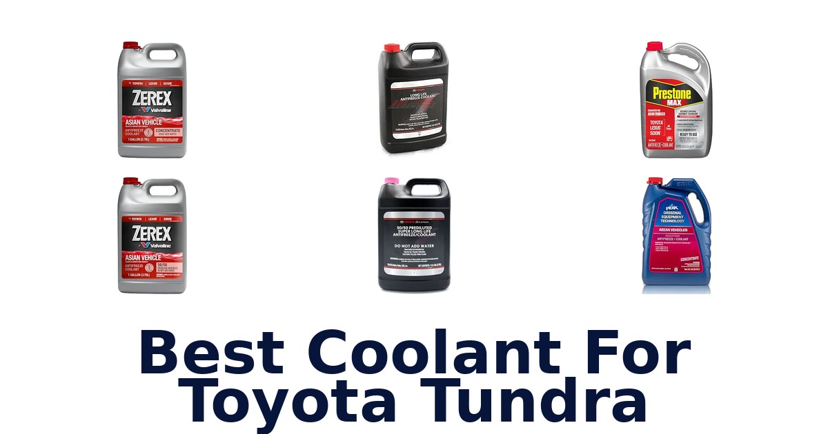 Best Coolant For Toyota Tundra