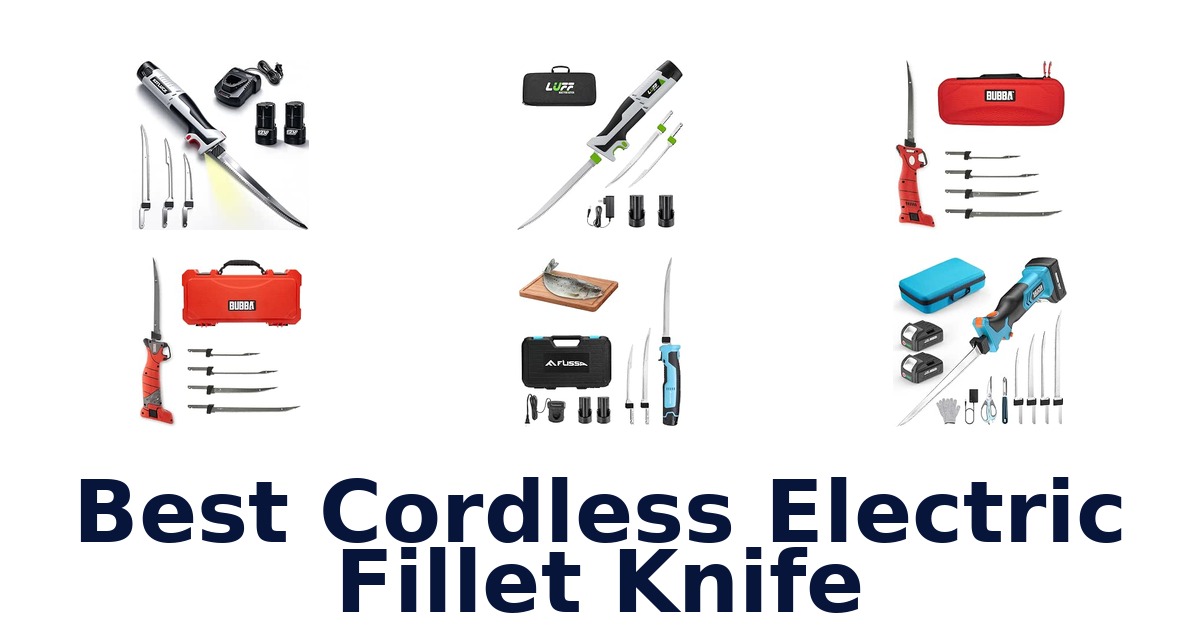 Best Cordless Electric Fillet Knife