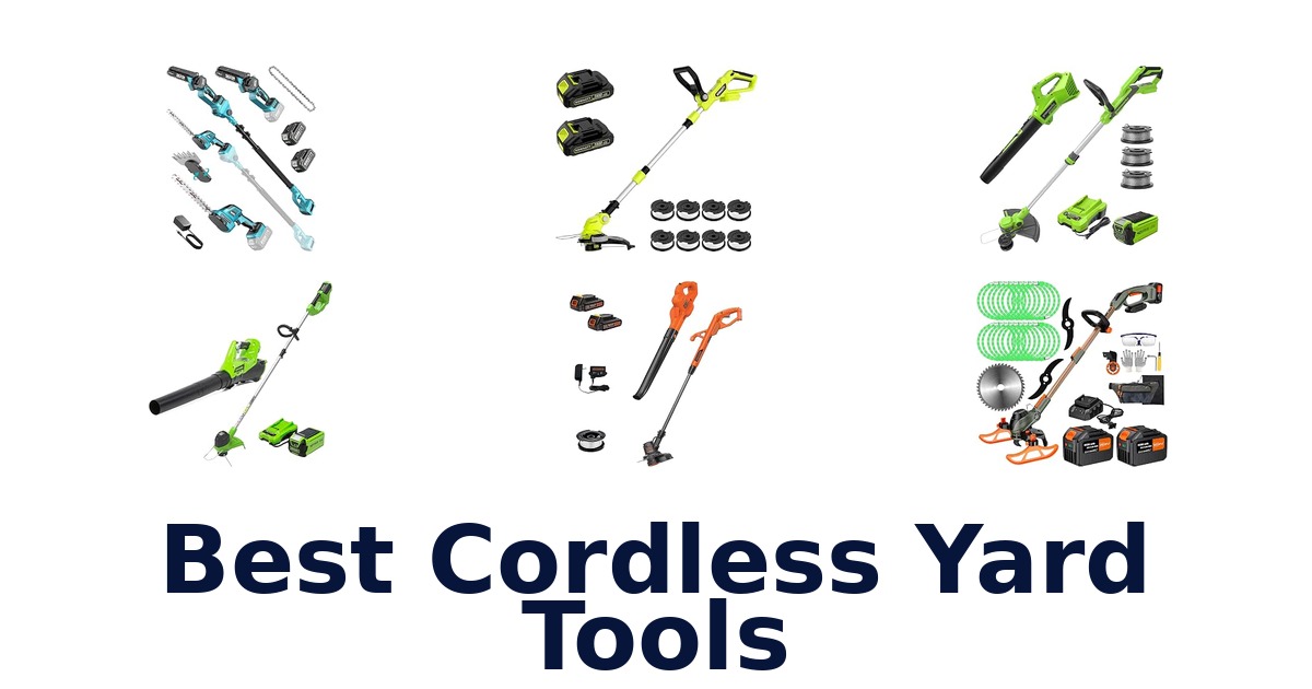 Best Cordless Yard Tools
