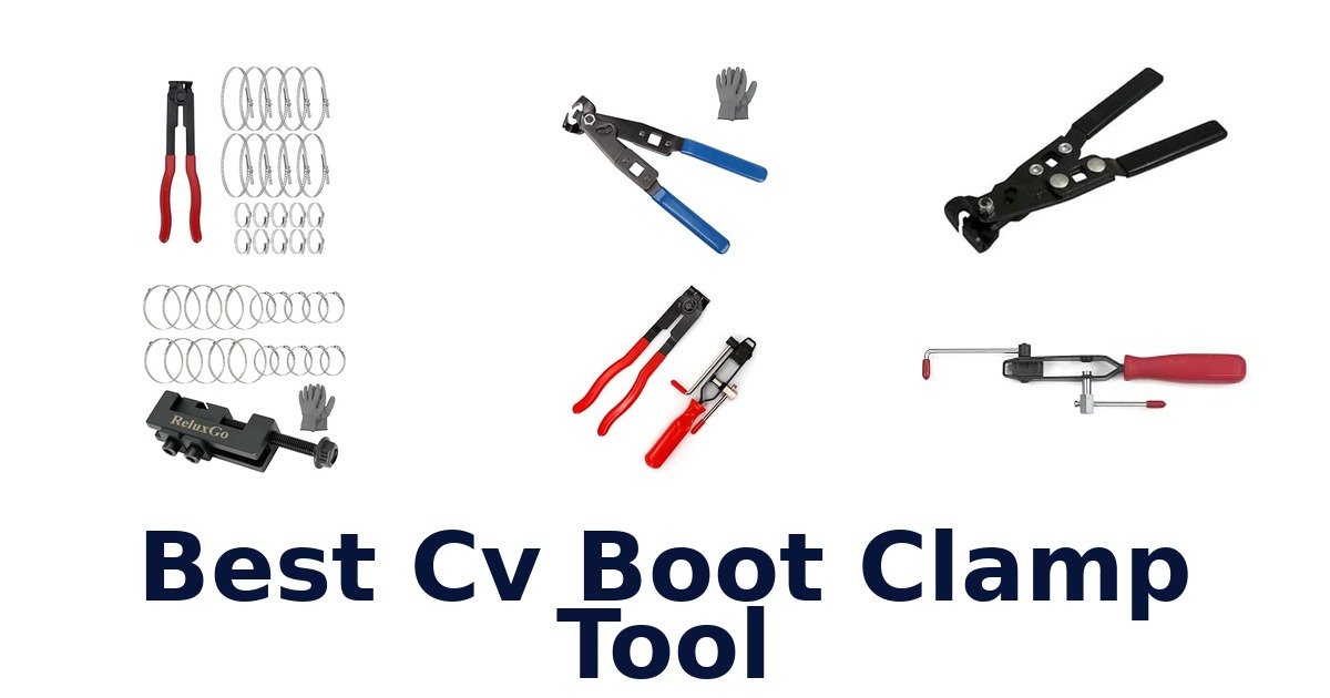 Best Cv Boot Clamp Tool