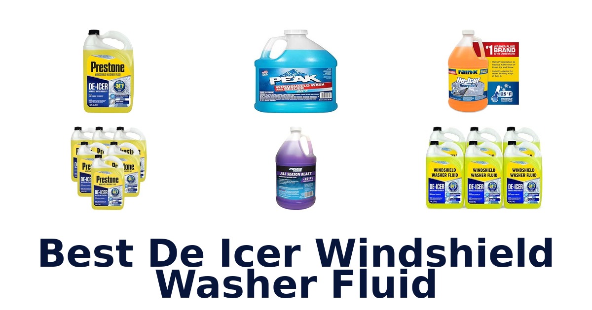 Best De Icer Windshield Washer Fluid