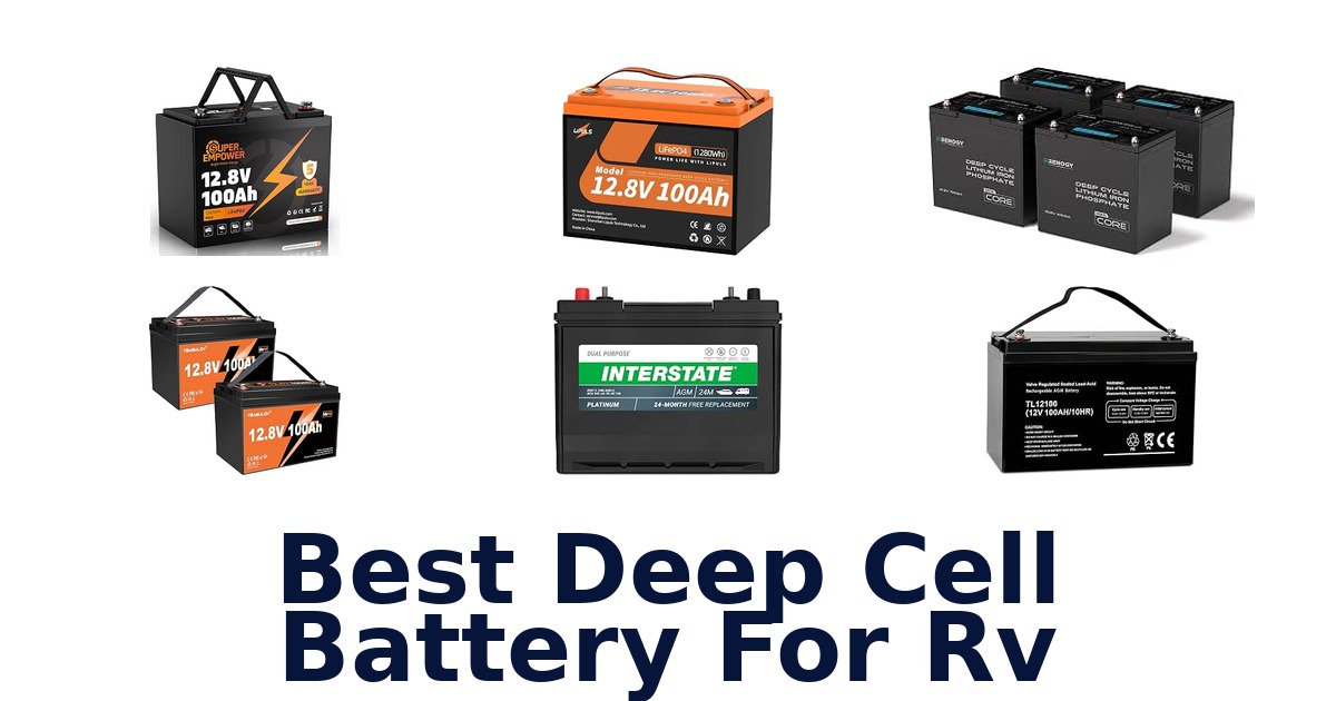 Best Deep Cell Battery For RV