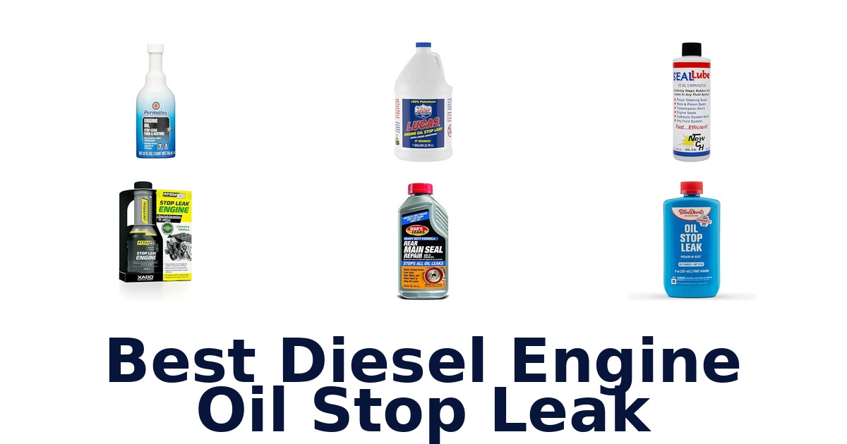 Best Diesel Engine Oil Stop Leak