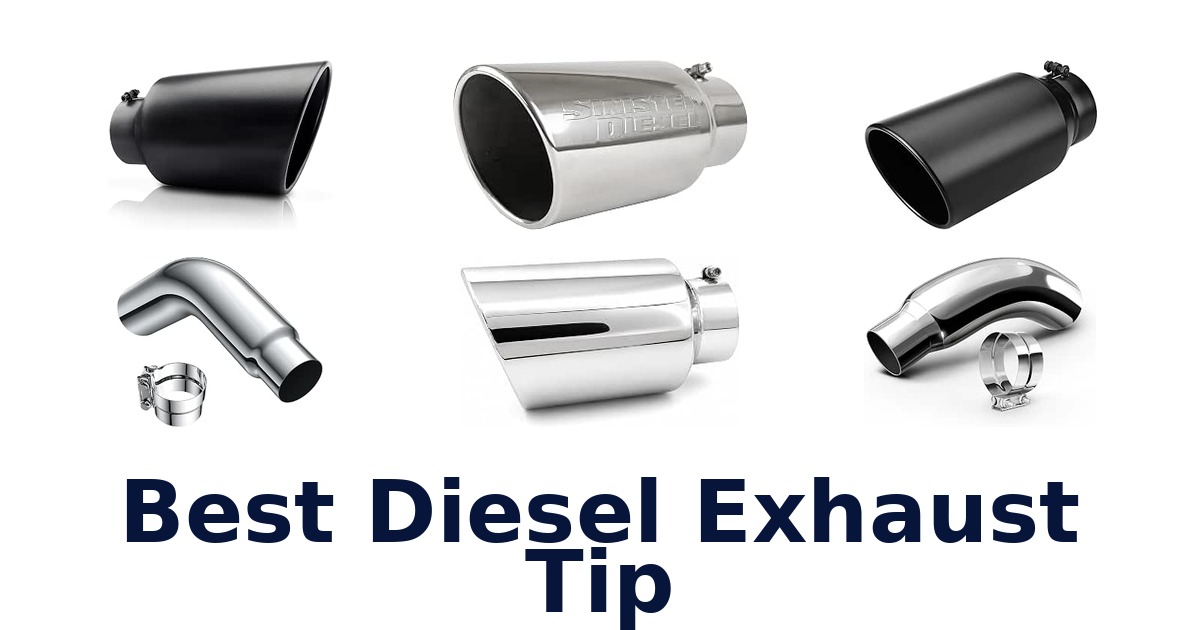 Best Diesel Exhaust Tip