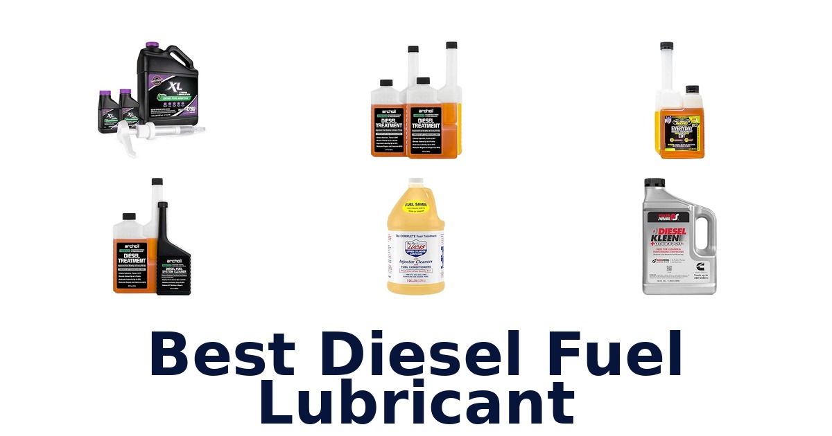 Best Diesel Fuel Lubricant