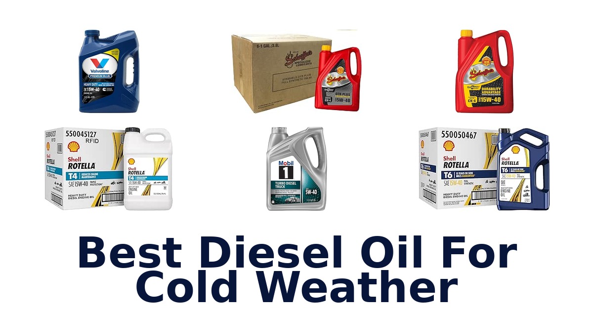 Best Diesel Oil For Cold Weather