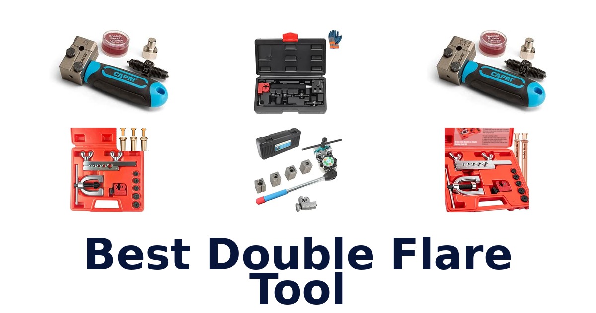 Best Double Flare Tool