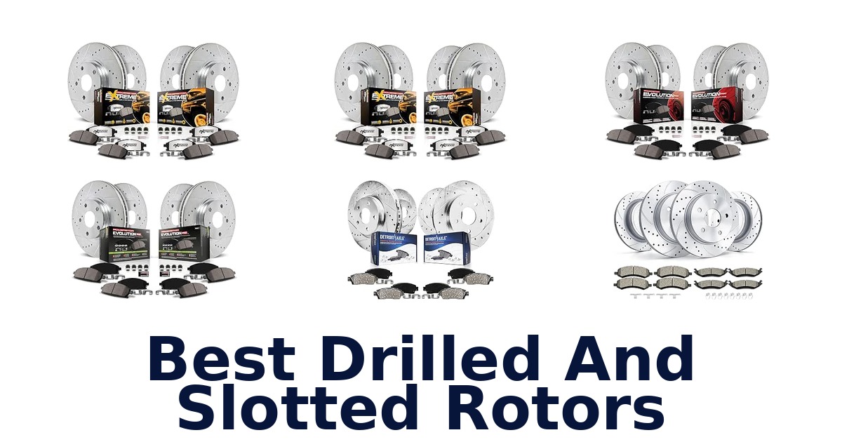 Best Drilled And Slotted Rotors