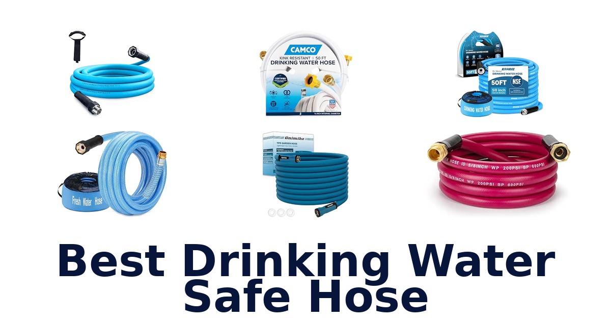 Best Drinking Water Safe Hose