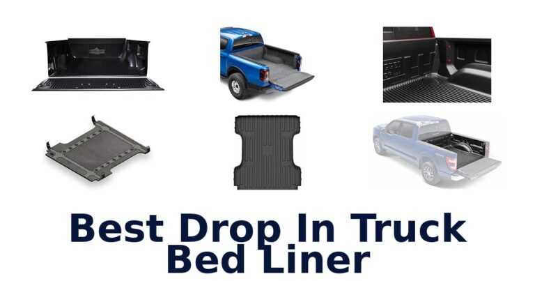 Best Drop In Truck Bed Liner