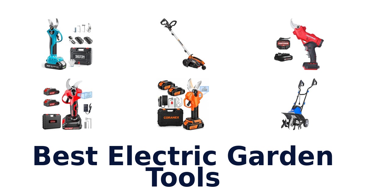 Best Electric Garden Tools
