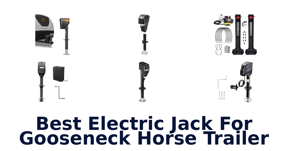 Best Electric Jack For Gooseneck Horse Trailer