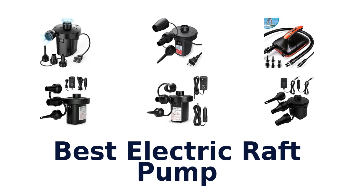 Best Electric Raft Pump