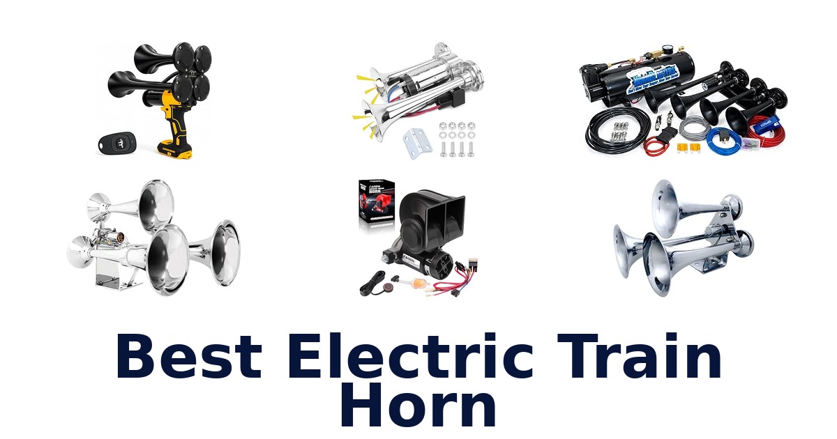 Best Electric Train Horn