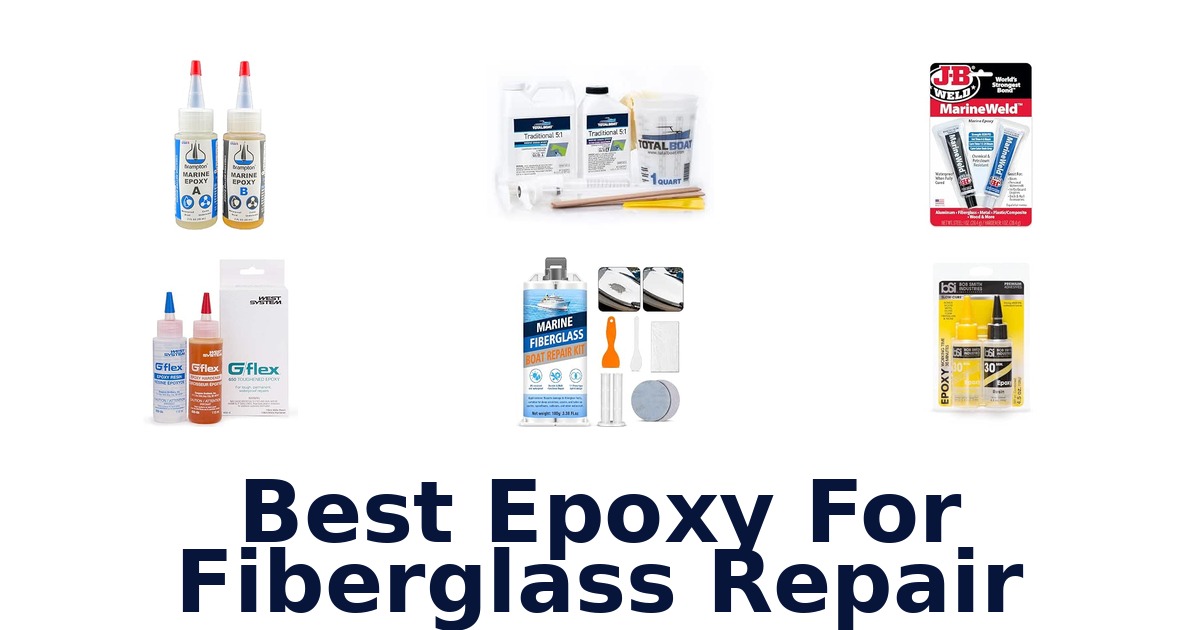 Best Epoxy For Fiberglass Repair