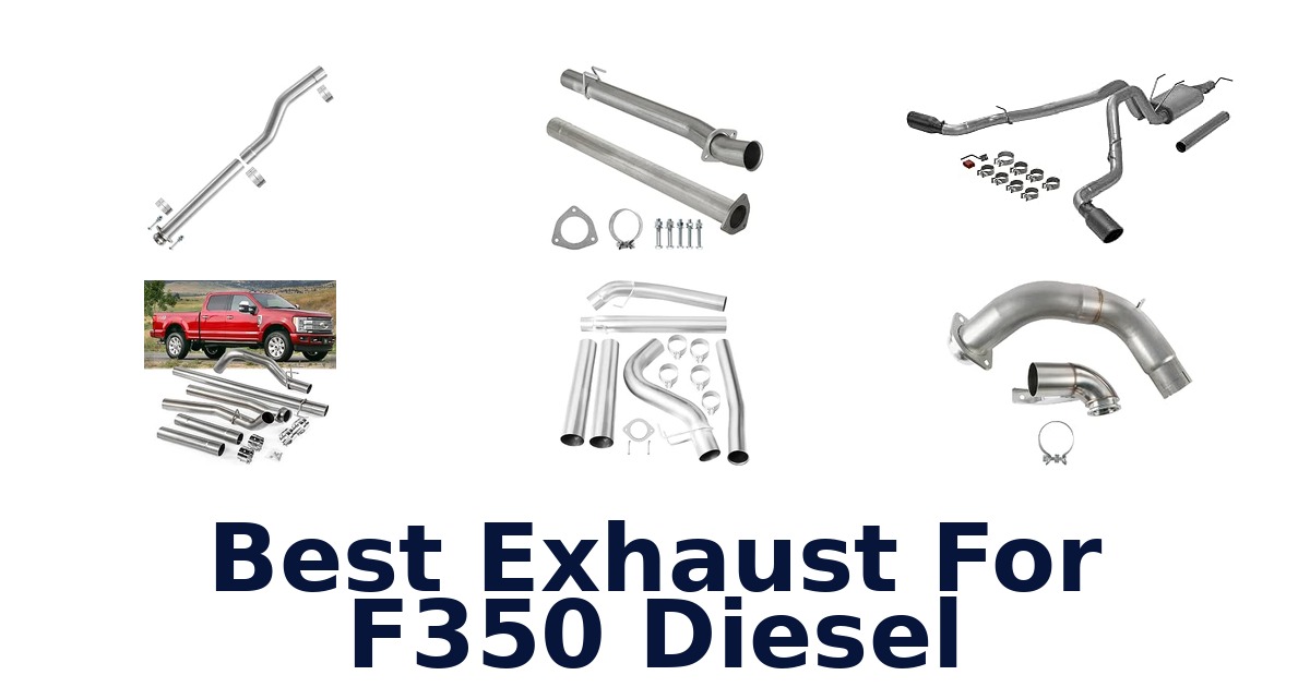 Best Exhaust For F350 Diesel