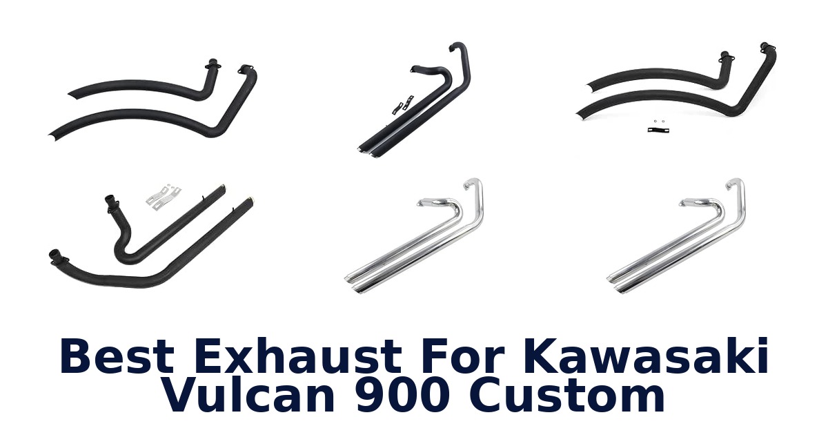 Best Exhaust For Kawasaki Vulcan 900 Custom