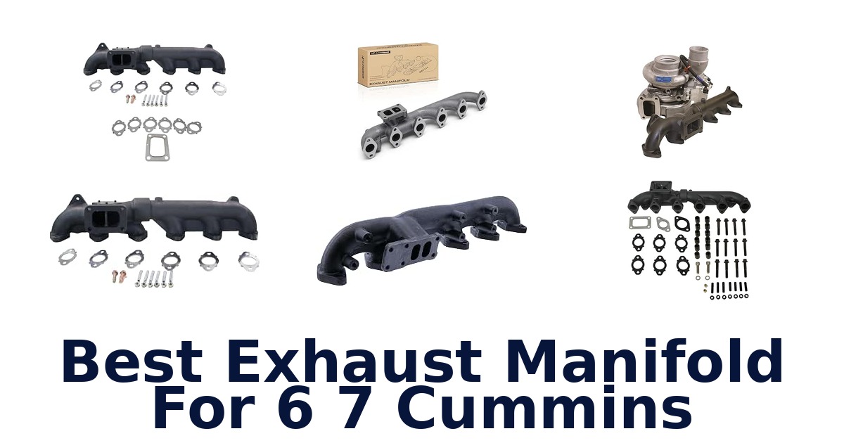 Best Exhaust Manifold For 6 7 Cummins