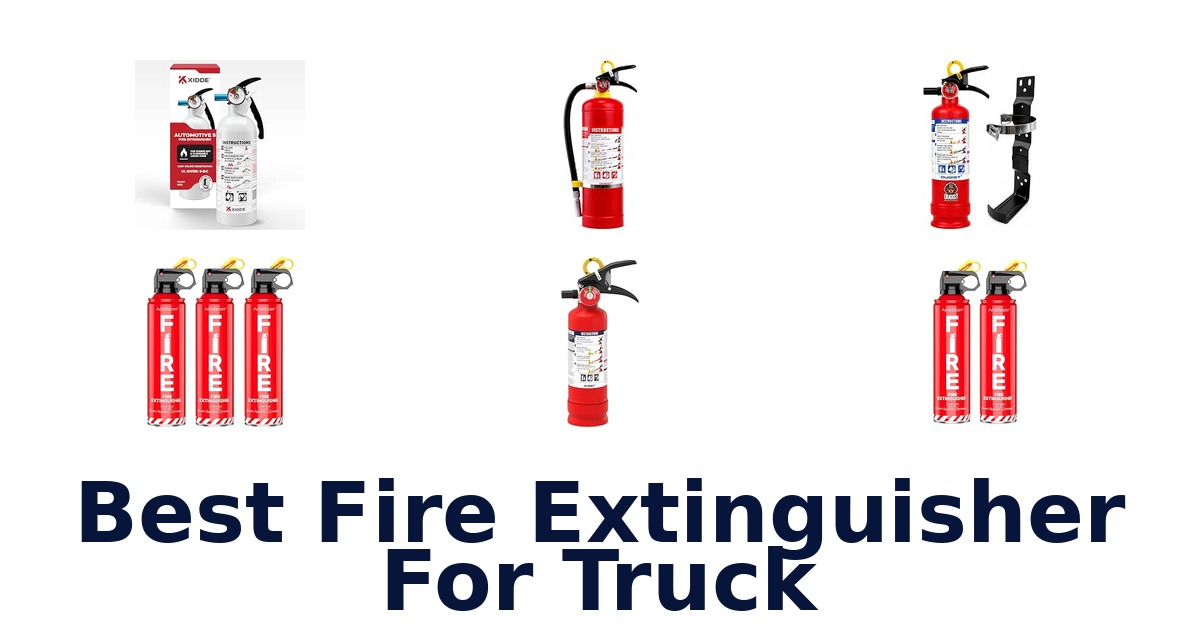 Best Fire Extinguisher For Truck