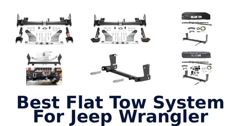 Best Flat Tow System For Jeep Wrangler