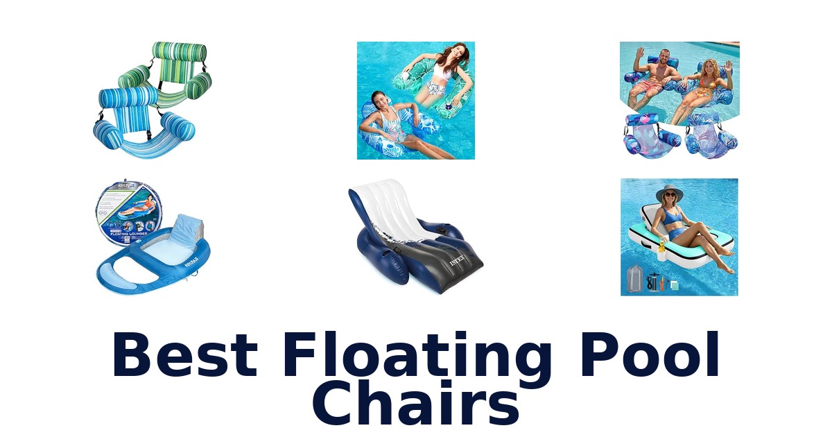 Best Floating Pool Chairs