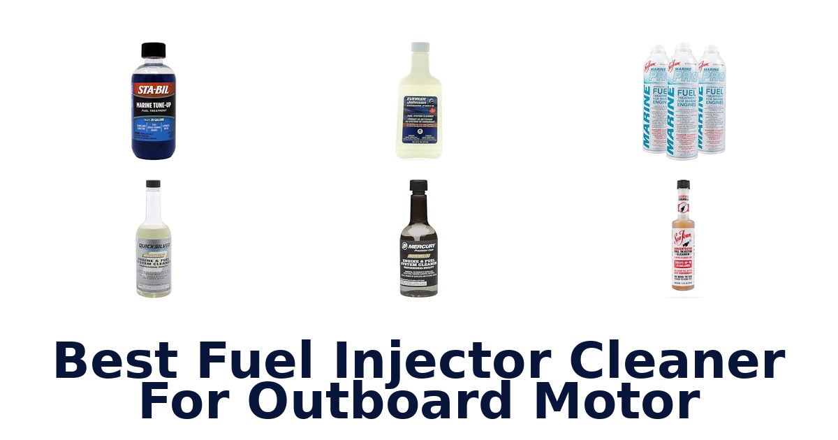Best Fuel Injector Cleaner For Outboard Motor