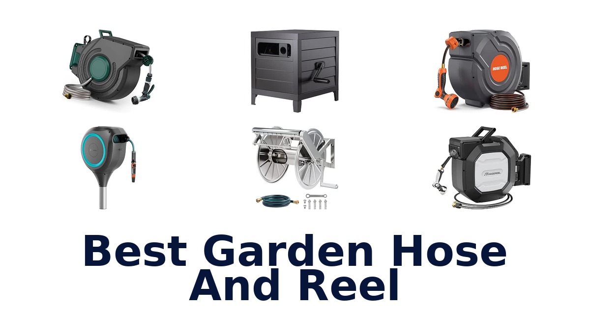 Best Garden Hose And Reel