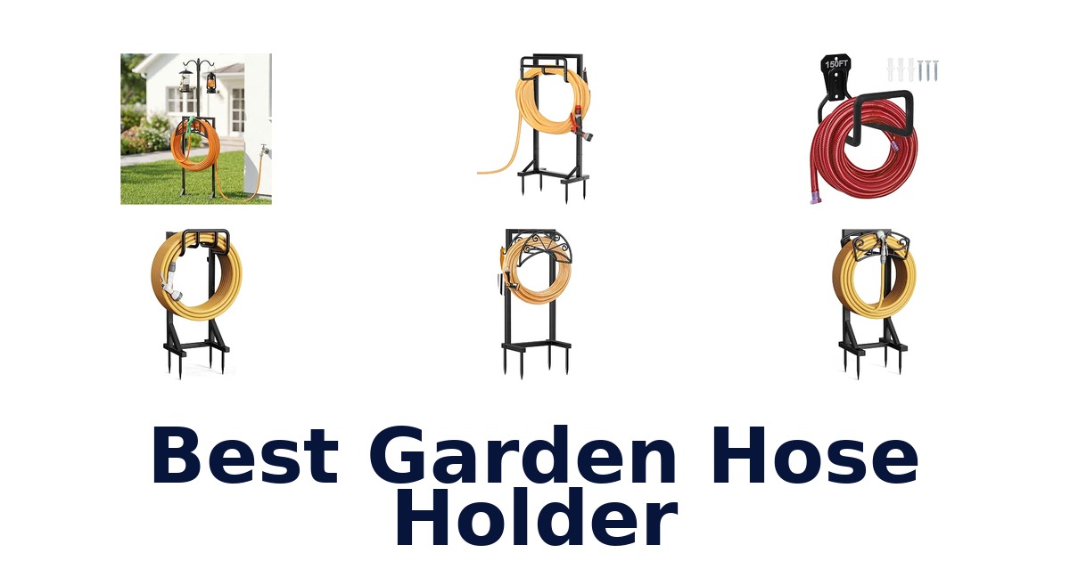 Best Garden Hose Holder
