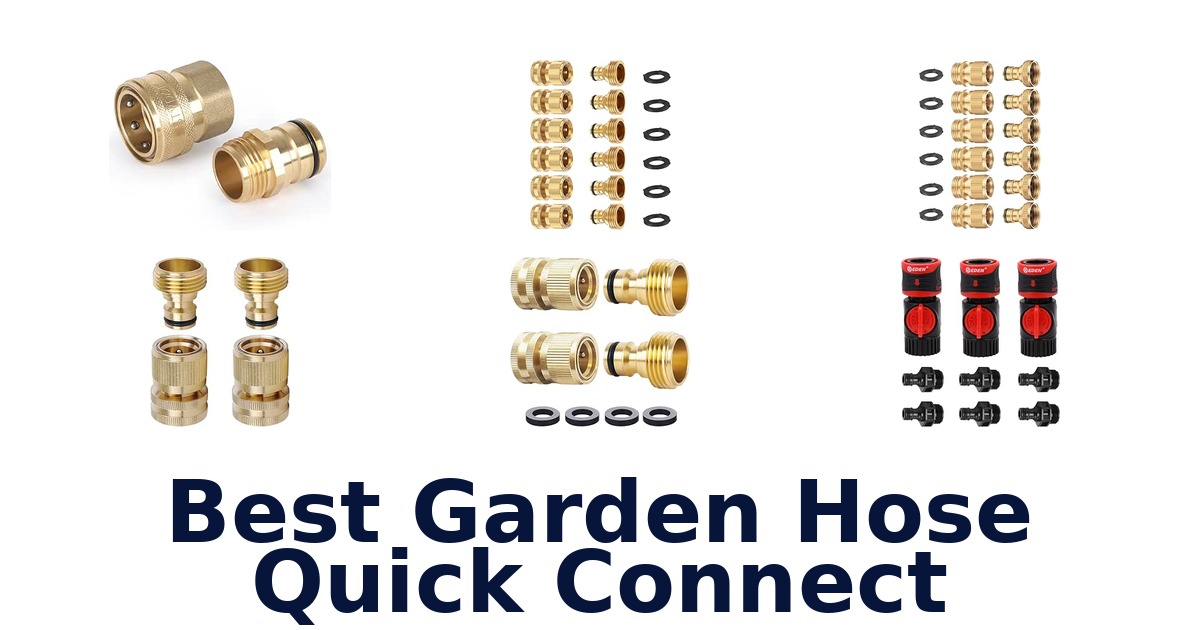 Best Garden Hose Quick Connect