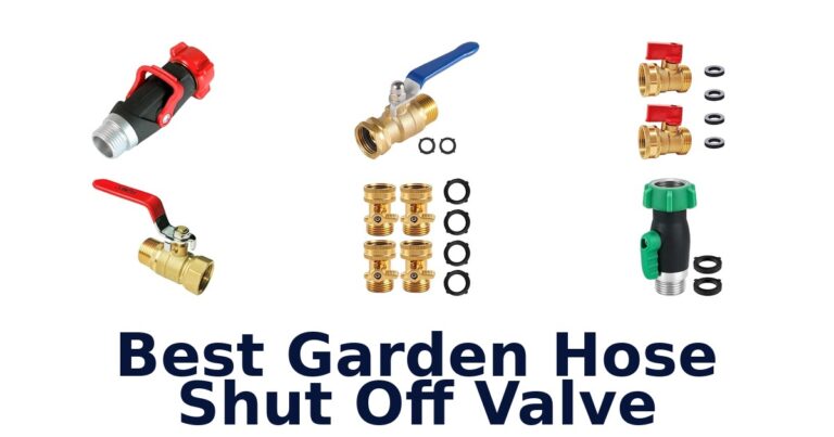 Best Garden Hose Shut Off Valve