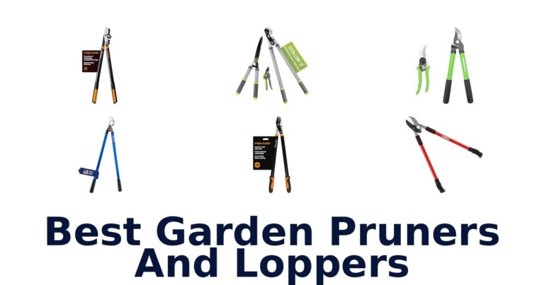 Best Garden Pruners And Loppers
