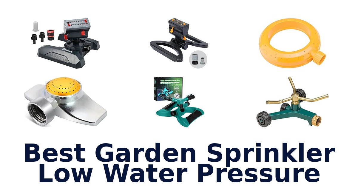 Best Garden Sprinkler Low Water Pressure
