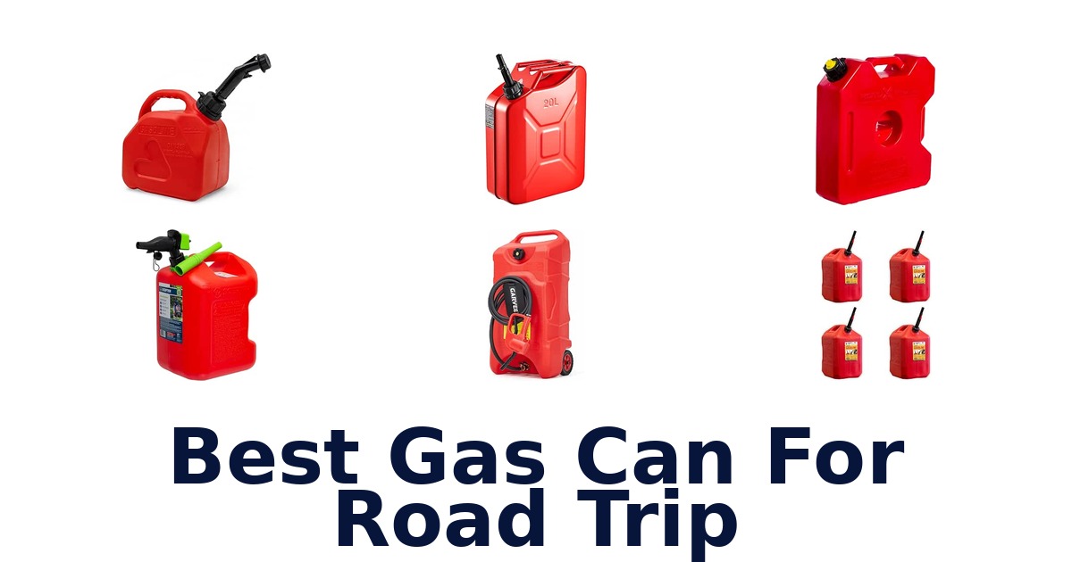 Best Gas Can For Road Trip